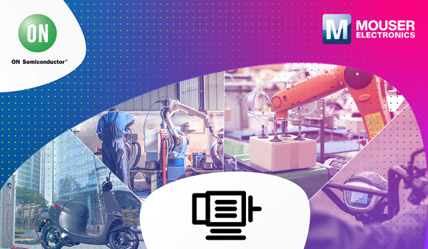 貿(mào)澤聯(lián)手安森美推出全新資源平臺，分享BLDC電機(jī)控制新品與技術(shù)見解