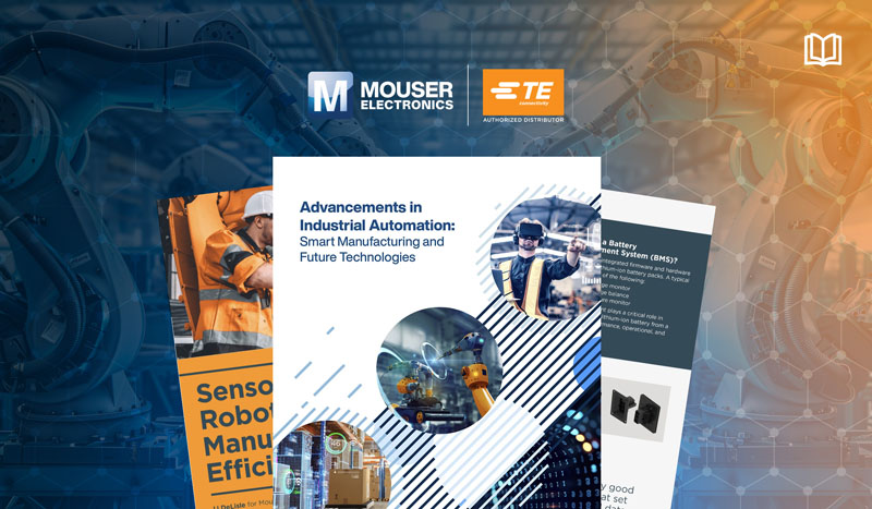 強(qiáng)強(qiáng)聯(lián)手！貿(mào)澤攜TE用電子書(shū)解碼智能制造破局之道